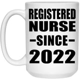 Registered Nurse Since 2022 - 15oz Coffee Mug