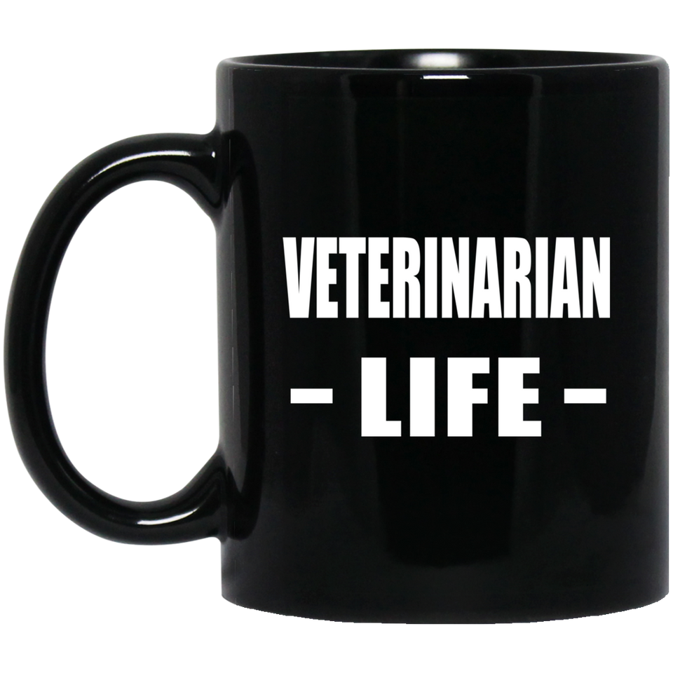 Veterinarian Life - 11oz Coffee Mug Black
