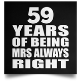 59th Anniversary 59 Years of Being Mrs Always Right - Poster Square