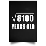 90th Birthday Square Root of 8100 Years Old - Poster Portrait