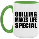 Quilling Makes Life Special - 15oz Accent Mug Green