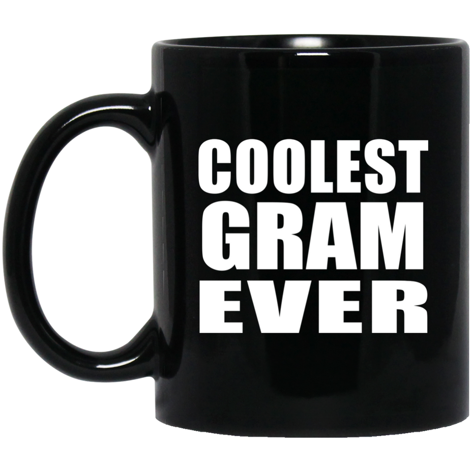 Coolest Gram Ever - 11 Oz Coffee Mug Black