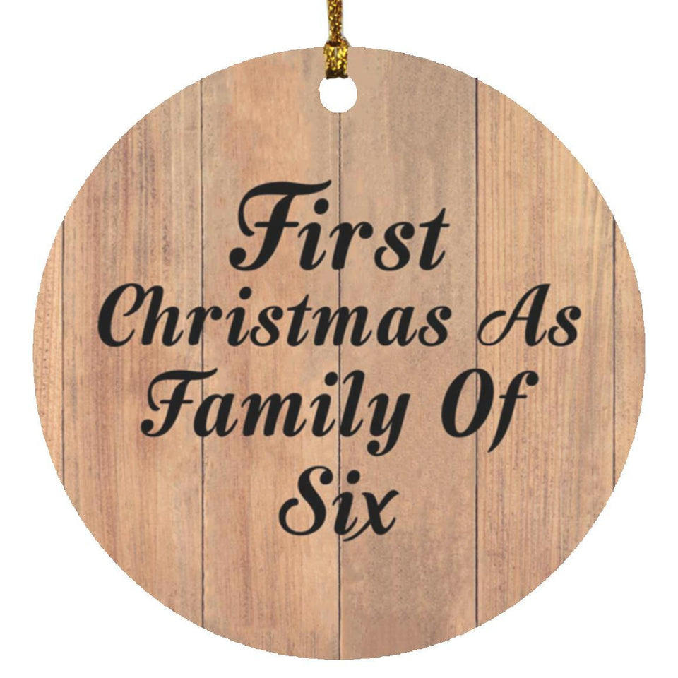 First Christmas As Family Of Six - Circle Ornament C