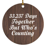 91st Anniversary 33,237 Days Together Who's Counting - Circle Ornament D