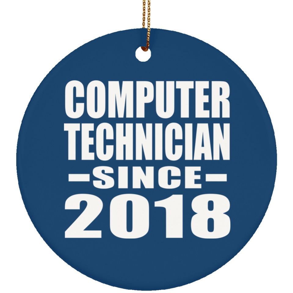 Computer Technician Since 2018 - Circle Ornament