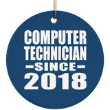 Computer Technician Since 2018 - Circle Ornament