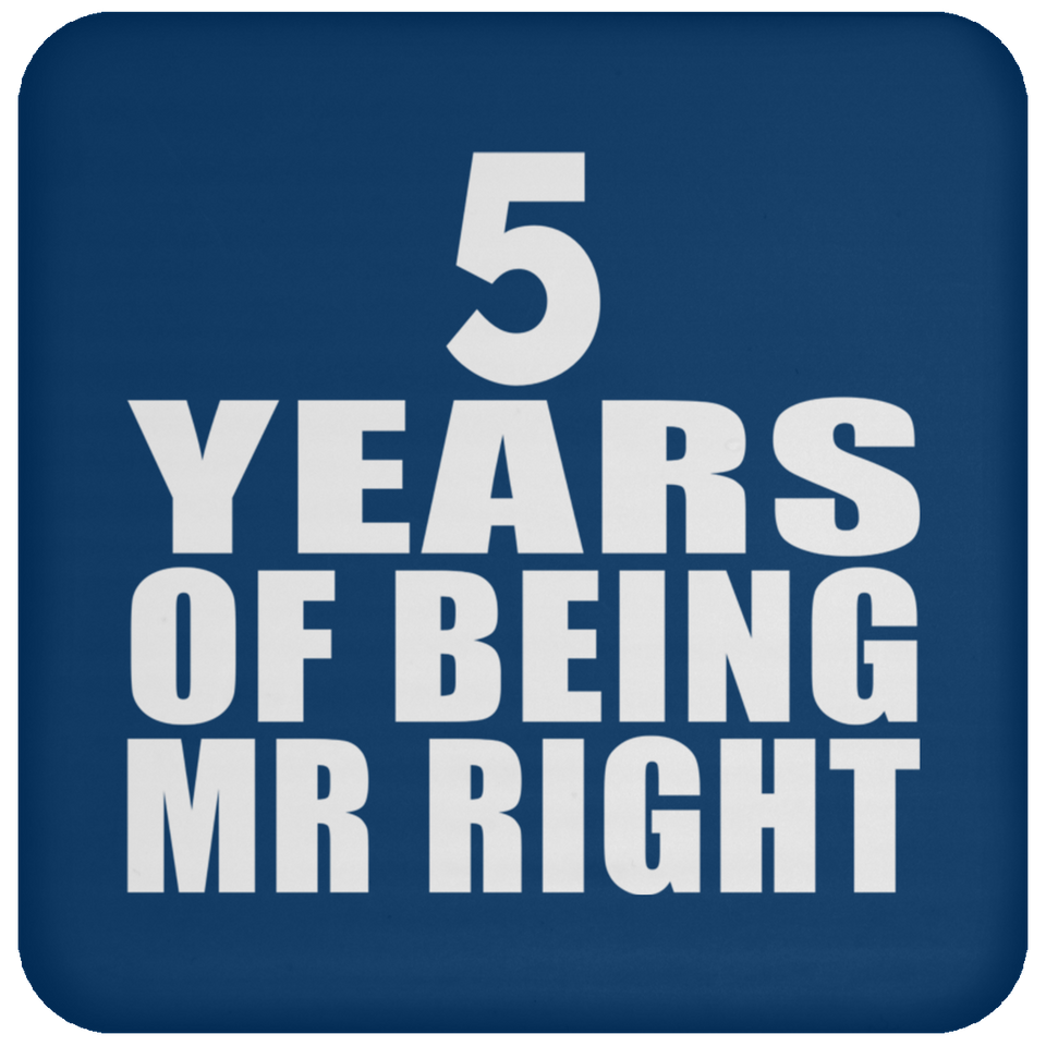 5th Anniversary 5 Years Of Being Mr Right - Drink Coaster