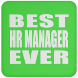 Best HR Manager Ever - Drink Coaster