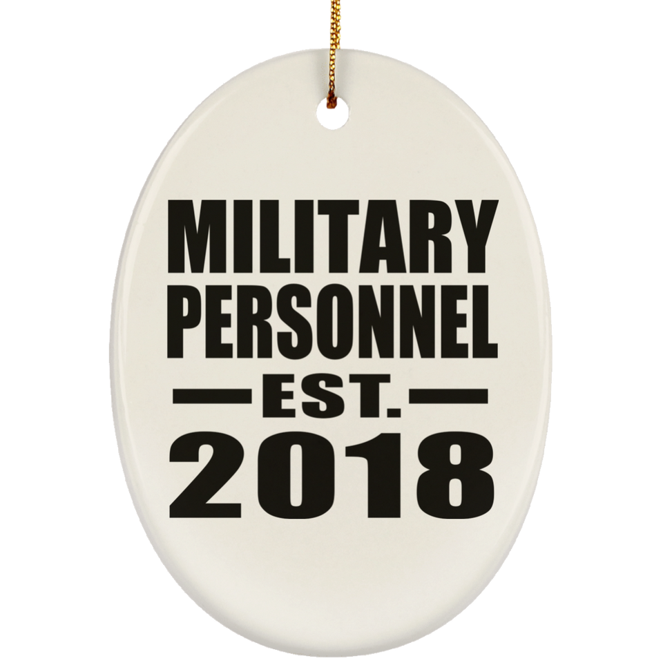 Military Personnel Established EST. 2018 - Oval Ornament