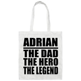 Adrian The Dad The Hero The Legend - Tote Bag White