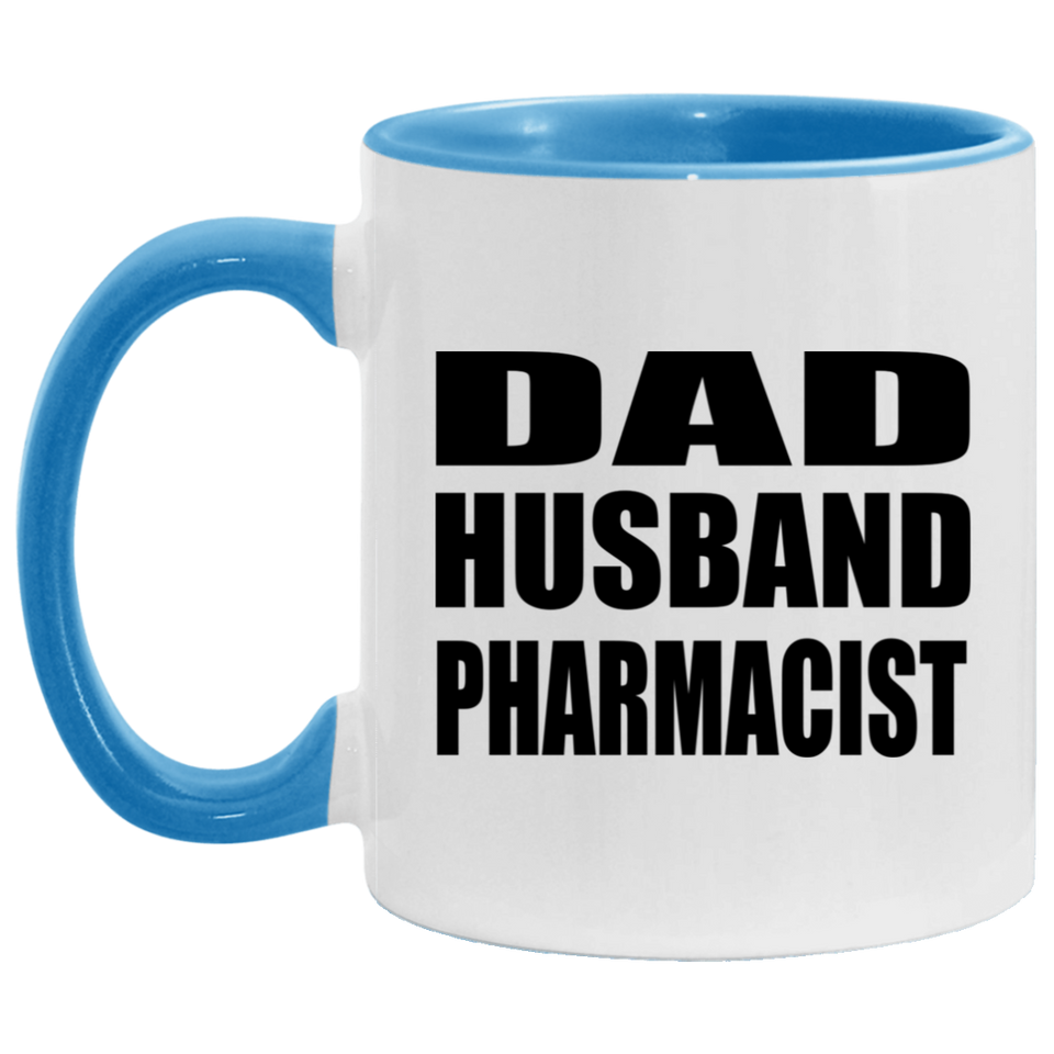 Dad Husband Pharmacist - 11oz Accent Mug Blue