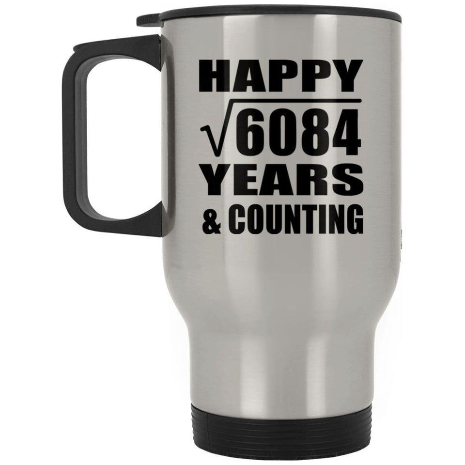Happy 78th Anniversary Square Root of 6084 Years & Counting - Silver Travel Mug