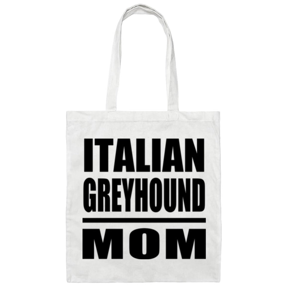 Italian Greyhound Mom - Tote Bag White
