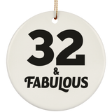 32nd Birthday 32 & Fabulous - Circle Ornament