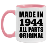 80th Birthday Made in 1944 All Parts Original - 11oz Accent Mug Pink