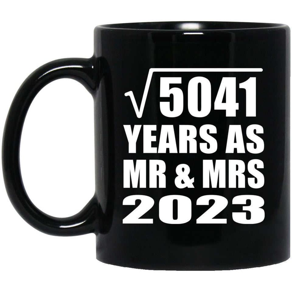 71st Anniversary Square Root of 5041 Years As Mr & Mrs 2023 - 11oz Coffee Mug Black