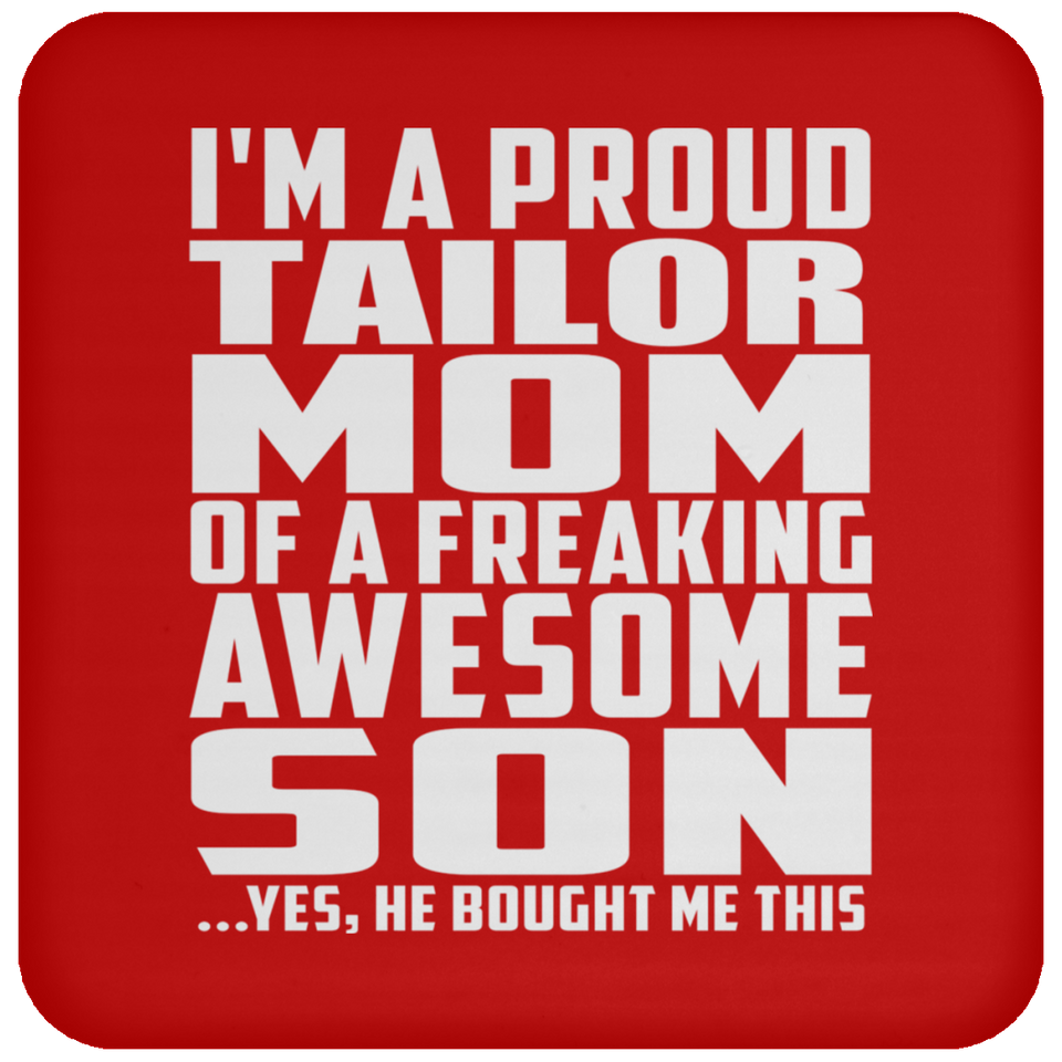 Proud Tailor Mom Of Awesome Son - Drink Coaster