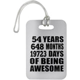 54th Birthday 54 Years 648 Months 19723 Days Of Awesome - Luggage Bag Tag