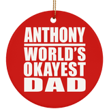 Anthony World's Okayest Dad - Circle Ornament