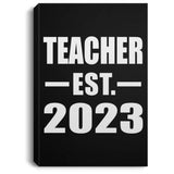 Teacher Established EST. 2023 - Canvas Portrait