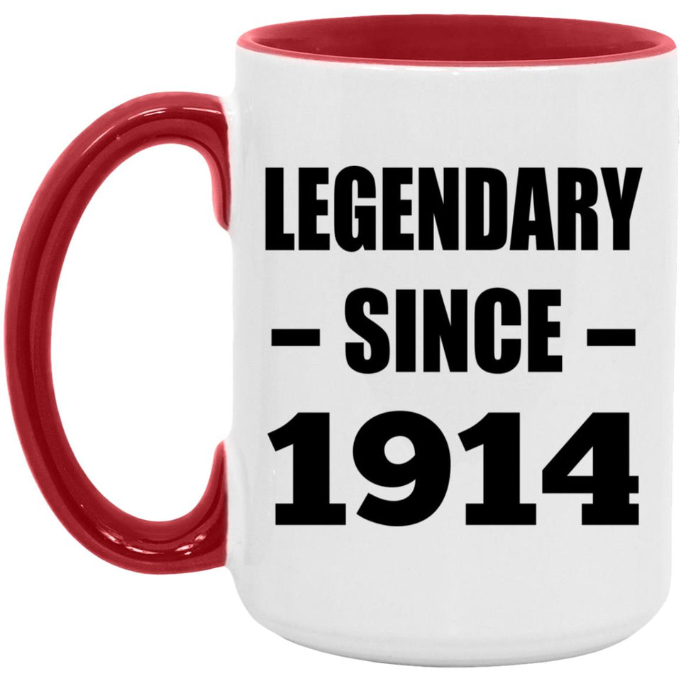110th Birthday Legendary Since 1914 - 15oz Accent Mug Red