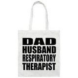 Dad Husband Respiratory Therapist - Tote Bag White