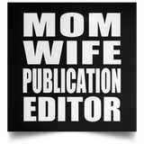 Mom Wife Publication Editor - Poster Square