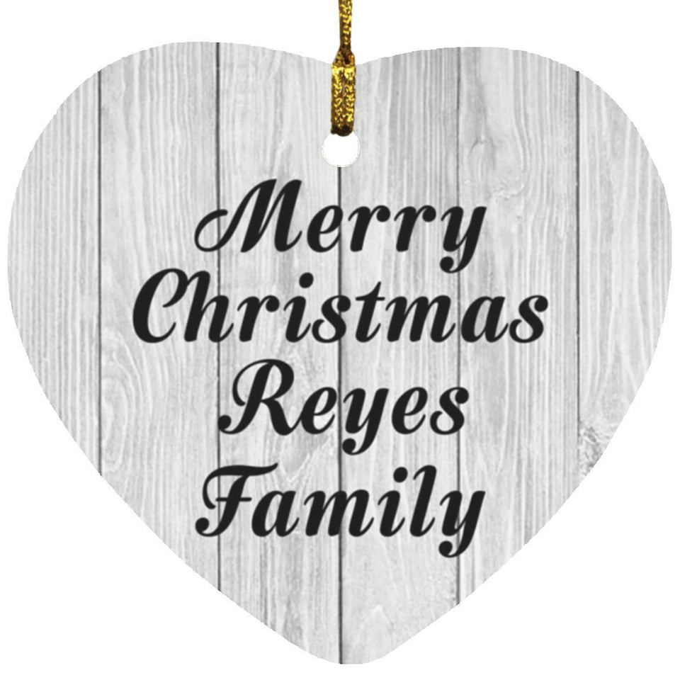 Merry Christmas Reyes Family - Heart Ornament F