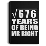 26th Anniversary Square Root of 676 Years of Being Mr Right - Canvas Portrait