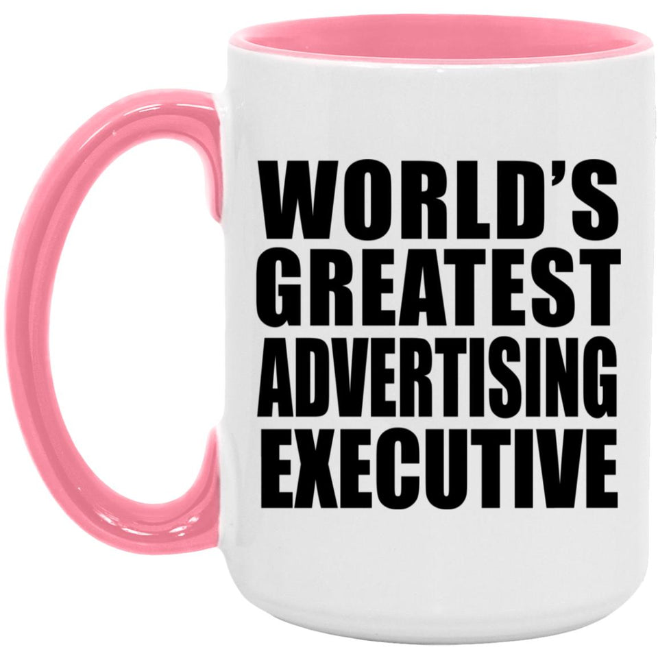 World's Greatest Advertising Executive - 15oz Accent Mug Pink
