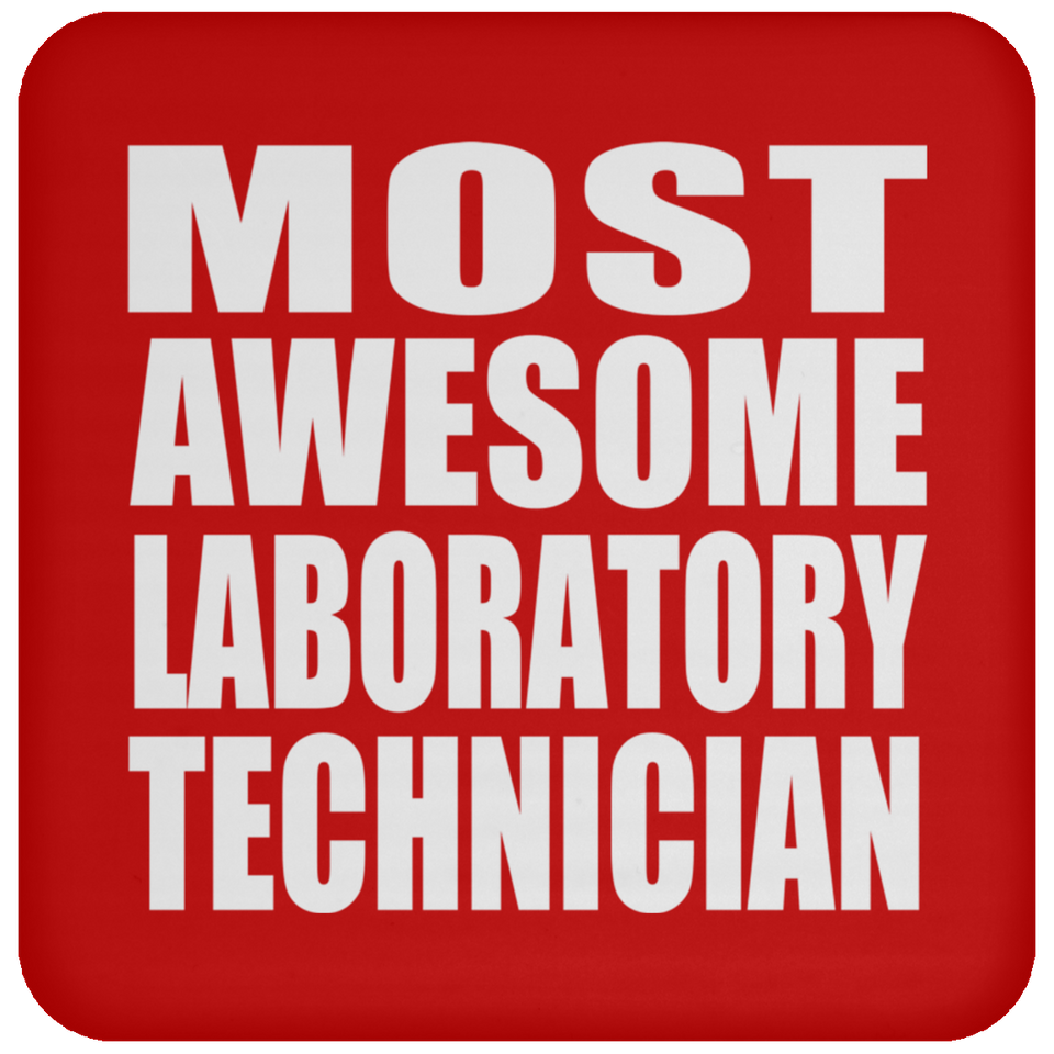 Most Awesome Laboratory Technician - Drink Coaster