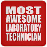 Most Awesome Laboratory Technician - Drink Coaster