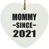 Mommy Since 2021 - Heart Ornament