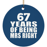 67th Anniversary 67 Years Of Being Mrs Right - Circle Ornament