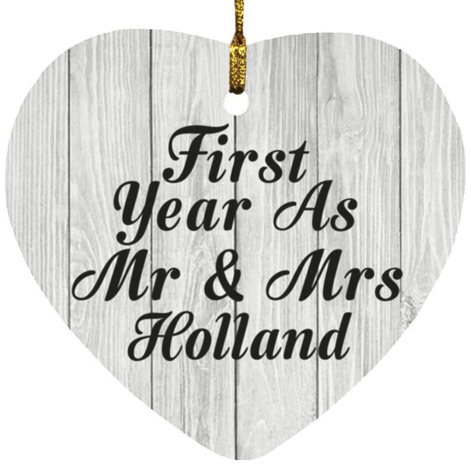 First Year As Mr & Mrs Holland - Heart Ornament F