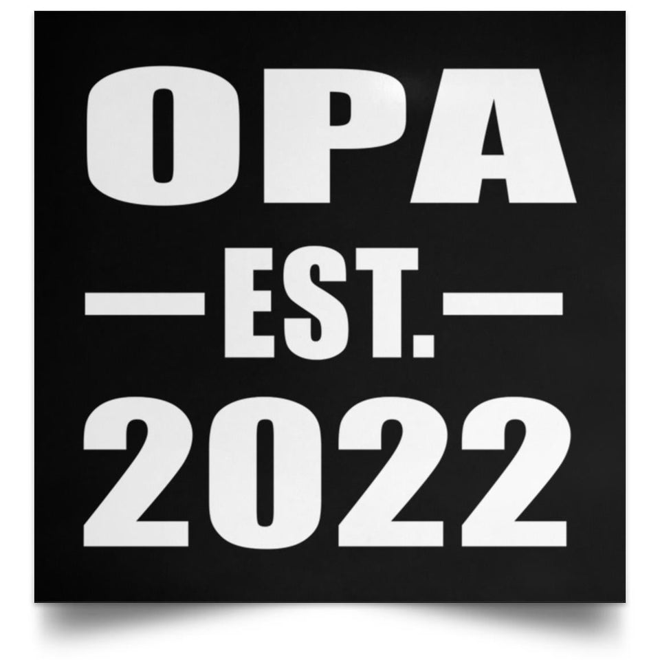 Opa Established EST. 2022 - Poster Square