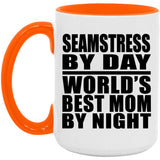 Seamstress By Day World's Best Mom By Night - 15oz Accent Mug Orange