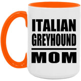 Italian Greyhound Mom - 15oz Accent Mug Orange