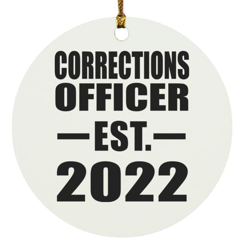 Corrections Officer Established EST. 2022 - Circle Ornament