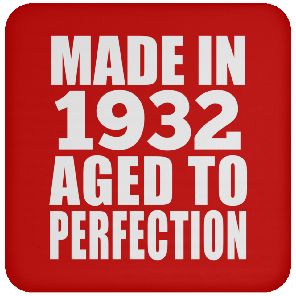 92nd Birthday Made In 1932 Aged to Perfection - Drink Coaster