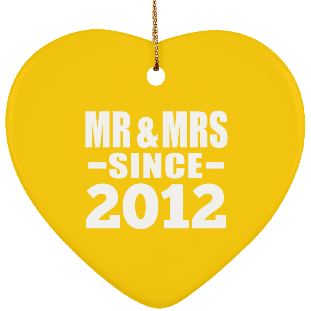 12th Anniversary Mr & Mrs Since 2012 - Heart Ornament