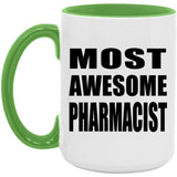 Most Awesome Pharmacist - 15oz Accent Mug Green