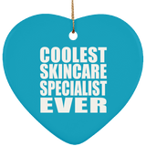 Coolest Skincare Specialist Ever - Heart Ornament