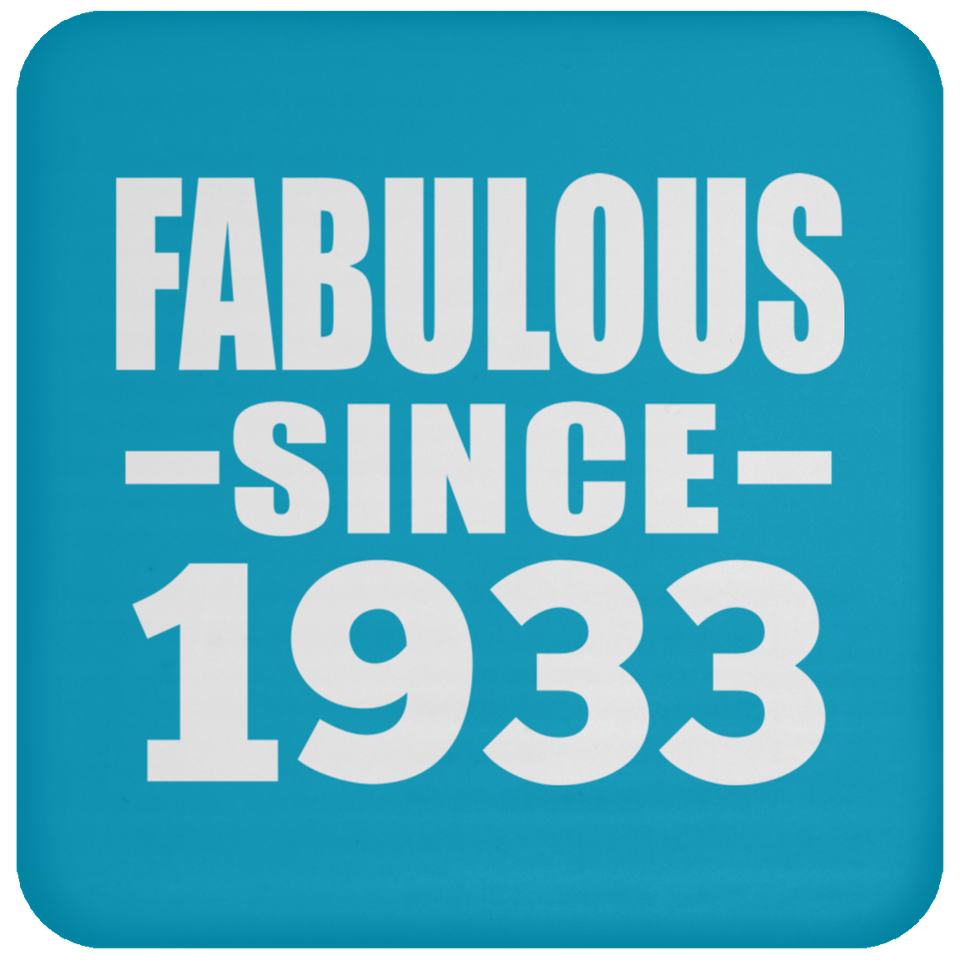 91st Birthday Fabulous Since 1933 - Drink Coaster
