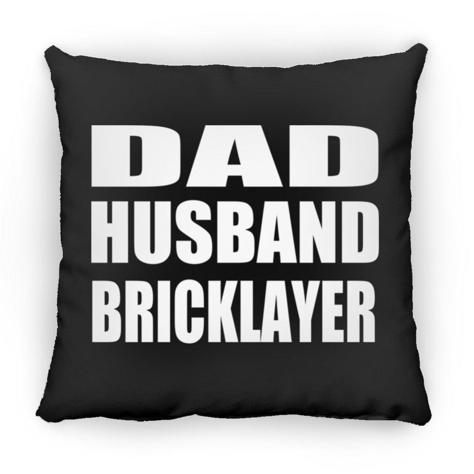 Dad Husband Bricklayer - Throw Pillow Black