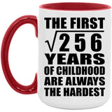 16th Birthday Square Root of 256 Years of Childhood - 15oz Accent Mug Red