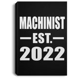 Machinist Established EST. 2022 - Canvas Portrait