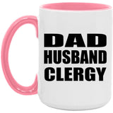 Dad Husband Clergy - 15oz Accent Mug Pink