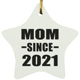 Mom Since 2021 - Star Ornament