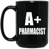 A+ Pharmacist - 15oz Coffee Mug Black